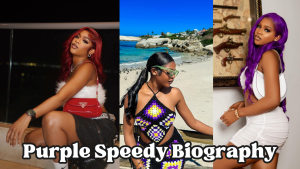 Purple Speedy Biography: Real Name, Age, Videos, Boyfriend, Car & Sister